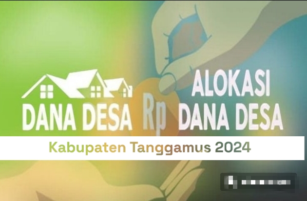  Meningkat Dibanding Tahun Lalu, Segini Pagu Anggaran Dana Desa Tanggamus Tahun 2024