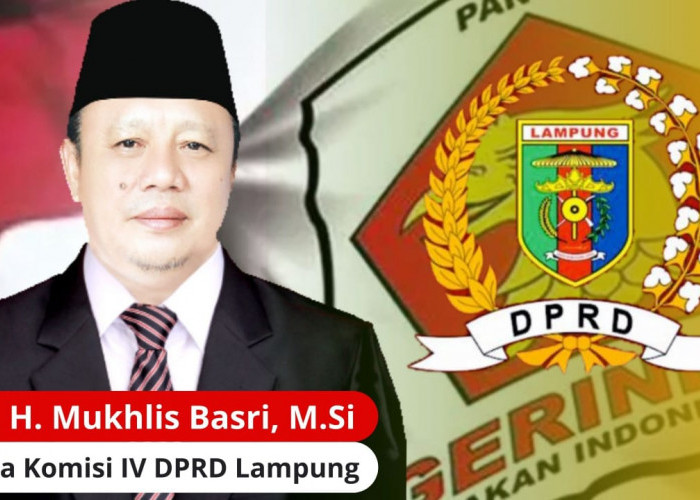 Mukhlis Basri Jabat Ketua Komisi IV DPRD Lampung 