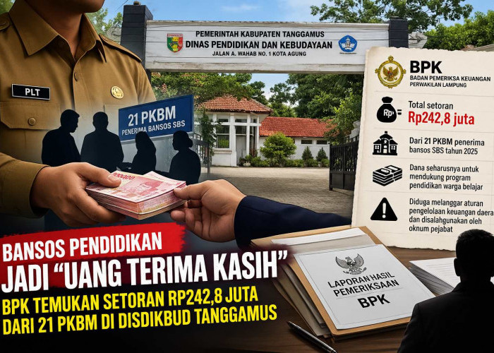Miris, BPK Temukan Setoran 'Uang Terima Kasih' Rp242,8 Juta dari 21 PKBM di Disdikbud Tanggamus