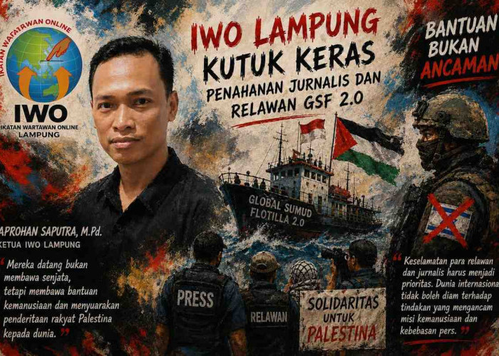 IWO Lampung Kutuk Keras Penahanan Jurnalis dan Relawan GSF 2.0