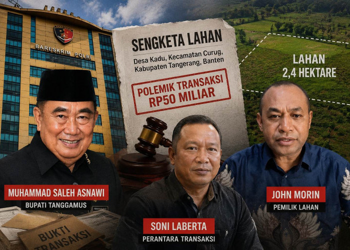 Saleh Asnawi Terseret Sengketa Tanah Tangerang, Soni Laberta Siap Bongkar Dokumen