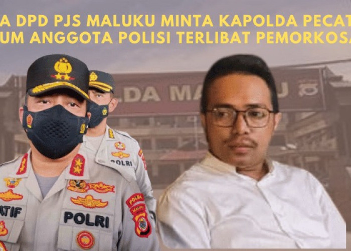 Ketua DPD PJS Maluku Minta Kapolda Pecat Dua Oknum Anggota Polisi Terlibat Pemorkosaan